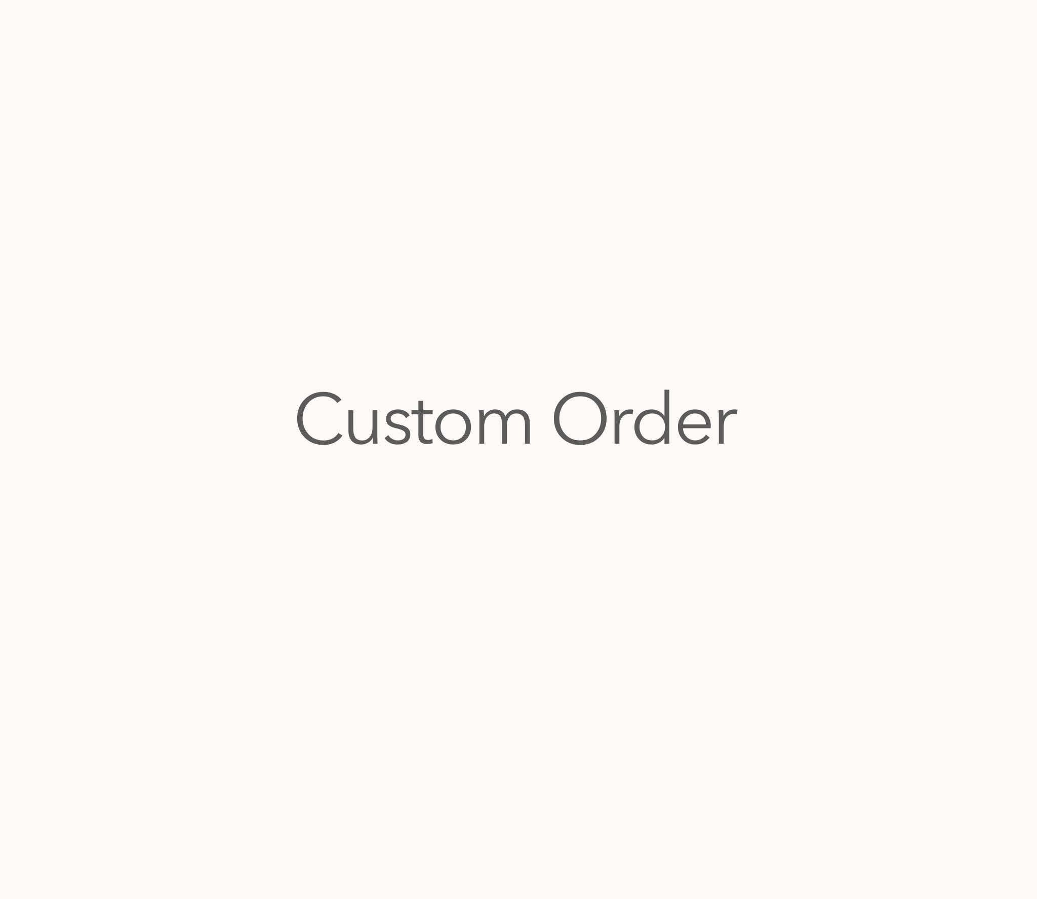 Custom Order - Jenn - Lamour Artisans